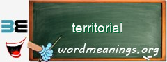 WordMeaning blackboard for territorial